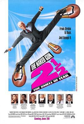 白头神探2½：恐怖的气味 The Naked Gun 2½: The Smell of Fear (1991)海报