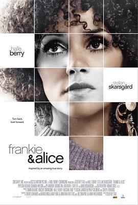 弗兰基与爱丽丝 Frankie and Alice (2010)海报
