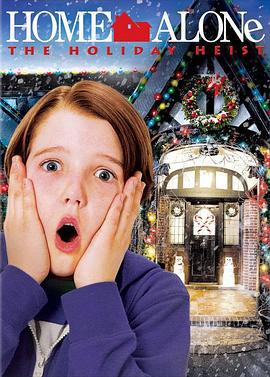 小鬼当家5 Home Alone: The Holiday Heist (2012)海报