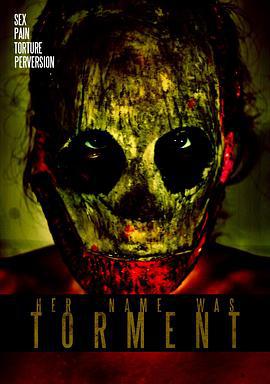 她的名字是折磨 Her Name Was Torment (2014)海报