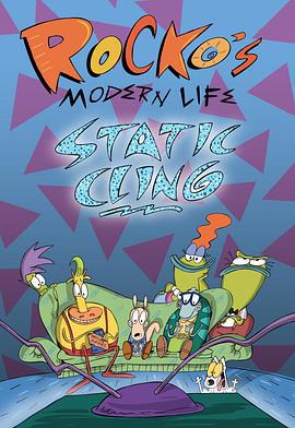 洛可的摩登生活：静电吸附 Rocko's Modern Life: Static Cling (2019)海报