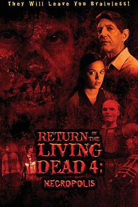 活死人归来4 Return of the Living Dead 4: Necropolis (2005)海报