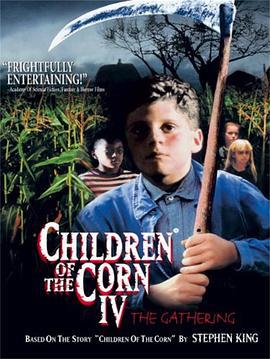 玉米田的小孩4 Children of the Corn: The Gathering (1996)海报