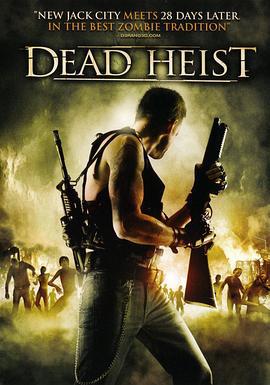 亡命抢劫 Dead Heist (2007)海报