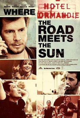 路尽骄阳 Where the Road Meets the Sun (2011)海报