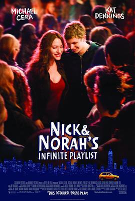 爱情无限谱 Nick and Norah's Infinite Playlist (2008)海报