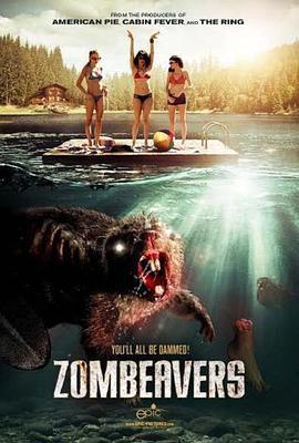 僵尸海狸 Zombeavers (2014)海报