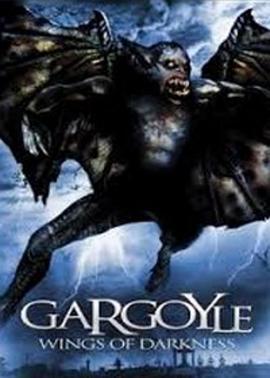 暗黑之翼：神龙归来 Gargoyle (2004)海报