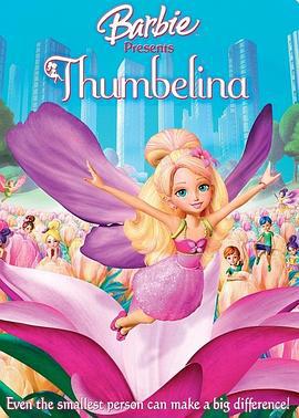 芭比之拇指姑娘 Barbie Presents Thumbelina (2009)海报