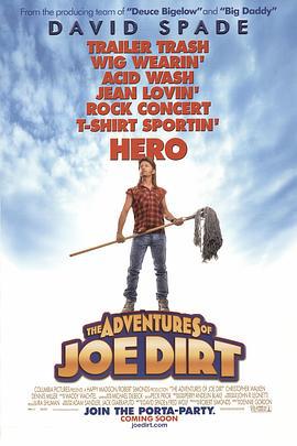 乔迪尔特历险记 Joe Dirt (2001)海报