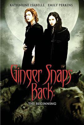 变种女狼归来 Ginger Snaps Back: The Beginning (2004)海报