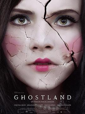 噩梦娃娃屋 Ghostland (2018) bd海报