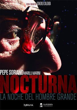暗夜浮魅 Nocturna: La noche del hombre grande (2021)海报