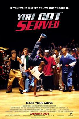 热力四射 You Got Served (2004)海报