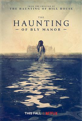 鬼庄园 The Haunting of Bly Manor (2020)海报