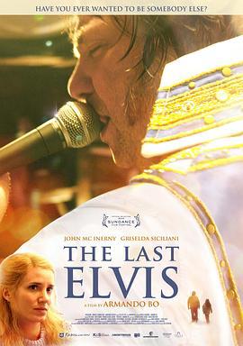 最后一个猫王 The Last Elvis (2012)海报