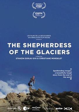 世界上最后一位冰川牧羊女 The Shepherdess of the Glaciers (2024)海报
