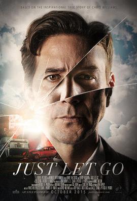 伟大的宽恕 Just Let Go (2015)海报