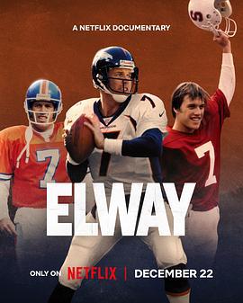 约翰·埃尔韦：四分卫逆袭传奇 Elway (2025)海报