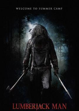 斧头狂魔 Lumberjack Man (2015)海报