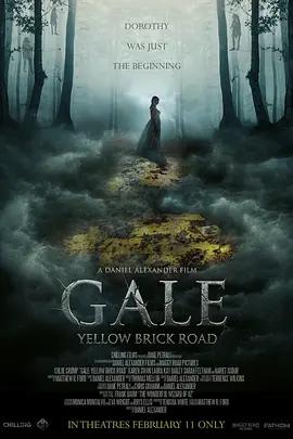 盖尔：黄砖路 Gale: Yellow Brick Road (2026) gao_qing_ban海报