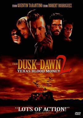 嗜血狂魔 From Dusk Till Dawn 2: Texas Blood Money (1999)海报