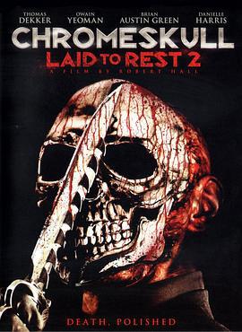 安息2 ChromeSkull: Laid to Rest 2 (2011)海报