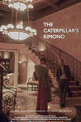 卡特彼勒的和服 The Caterpillar's Kimono (2013)海报