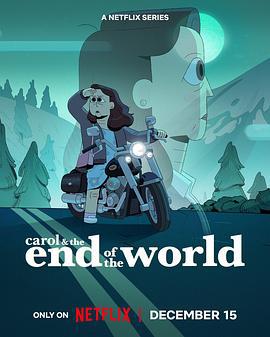 凯洛的末日日常 Carol & The End Of The World (2023)海报