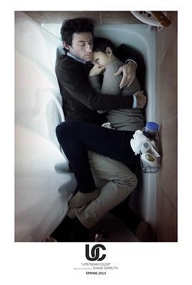 逆流的色彩 Upstream Color (2013)海报