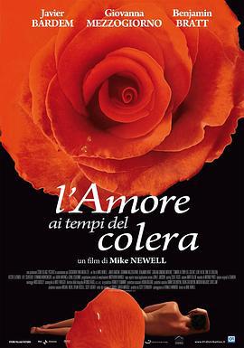 霍乱时期的爱情 Love in the Time of Cholera (2007)海报