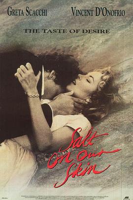 激情海岸 Salt on Our Skin (1992)海报