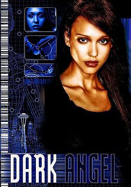 末世黑天使 第二季 Dark Angel Season 2 (2001)海报