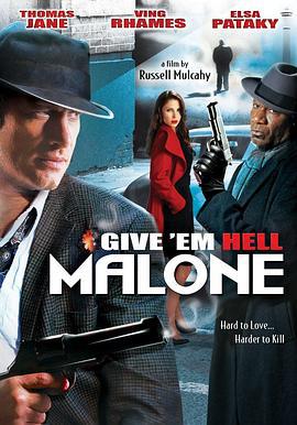 侦探马龙 Give 'em Hell, Malone (2009)海报