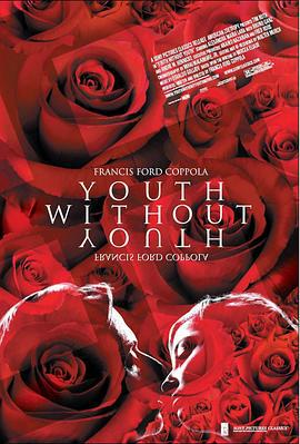 没有青春的青春 Youth Without Youth (2007)海报