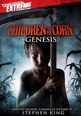 玉米地的孩子8 Children of the Corn: Genesis (2011)海报