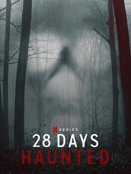 闹鬼实境28天 28 Days Haunted (2022)海报