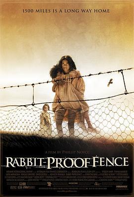 漫漫回家路 Rabbit-Proof Fence (2002)海报