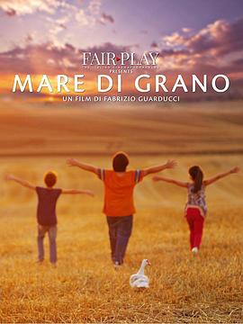 托斯塔纳天堂 Mare di grano (2016)海报