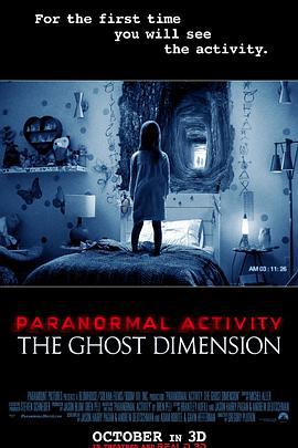 鬼影实录5：鬼次元 Paranormal Activity: The Ghost Dimension (2015)海报