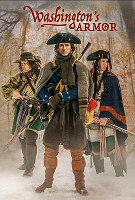 华盛顿的盔甲第一卷：旅程 Washington's Armor Volum海报