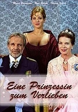卧底公主 Eine Prinzessin zum Verlieben (2005)海报