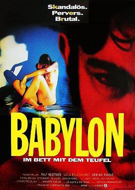 巴比伦：与魔鬼同床 Babylon - Im Bett mit dem Teufel (1992)海报