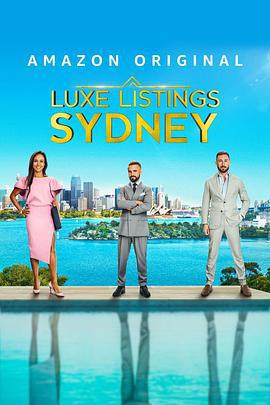 悉尼豪宅 第一季 Luxe Listings Sydney Season 1 (2021)海报