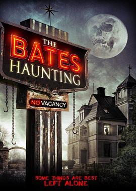 贝茨旅馆惊魂记 The Bates Haunting (2012)海报