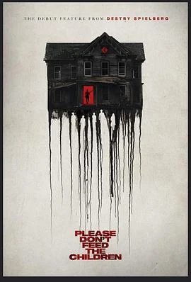 请勿喂养 Please Don’t Feed The Children (2024)海报