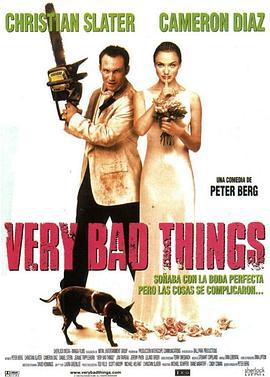 坏东西 Very Bad Things (1998)海报