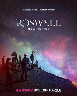 罗斯威尔 第四季 Roswell, New Mexico Season 4 (2022)海报