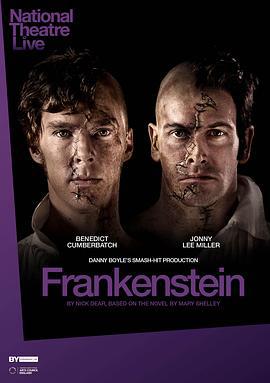 弗兰肯斯坦 National Theatre Live: Frankenstein (2011)海报