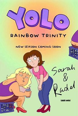 乐活姐妹：怪诞冒险 第三季 YOLO: Rainbow Trinity Season 3 (2025)海报